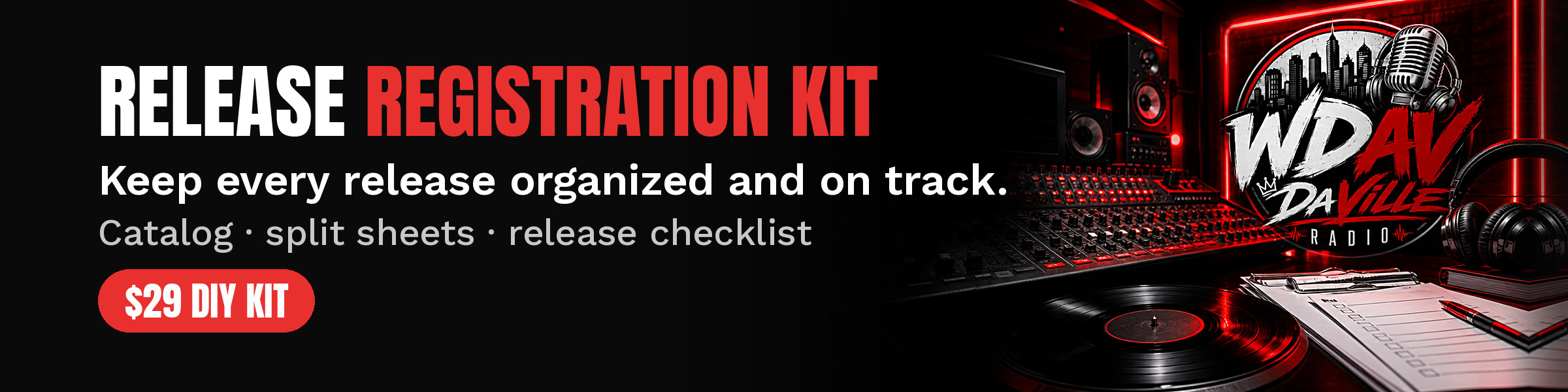 Release Registration Kit. Keep every release organized: catalog, split sheets, release checklist. $29 DIY kit